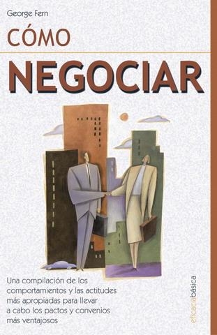 CÓMO NEGOCIAR | 9788479276249 | FERN, GERORGE