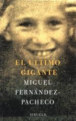 EL ÚLTIMO GIGANTE | 9788478446872 | FERNÁNDEZ-PACHECO, MIGUEL