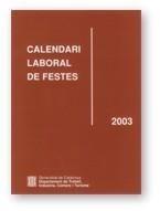 CALENDARI LABORAL DE FESTES 2003 | 9788439359852