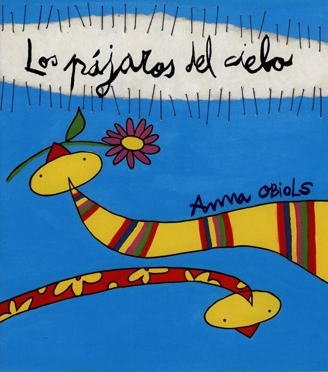 LOS PÁJAROS DEL CIELO | 9788481313710 | OBIOLS LLOPART, ANNA