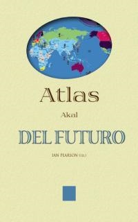 ATLAS DEL FUTURO | 9788446014102 | PEARSON, IAN