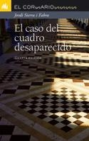 EL CASO DEL CUADRO DESAPARECIDO | 9788424624668 | SIERRA I FABRA, JORDI