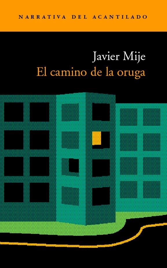 EL CAMINO DE LA ORUGA | 9788496136137 | MIJE, JAVIER