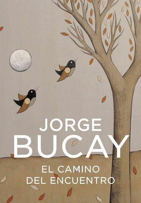 EL CAMINO DEL ENCUENTRO | 9788425337871 | BUCAY,JORGE