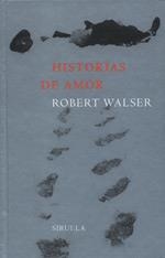 HISTORIAS DE AMOR | 9788478446636 | WALSER, ROBERT