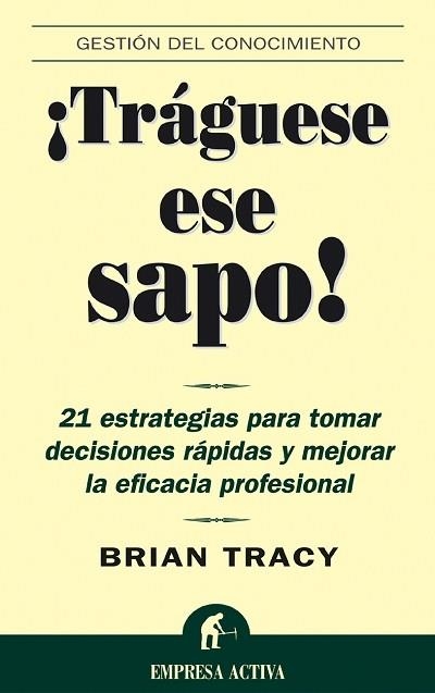 ¡TRÁGUESE ESE SAPO! | 9788495787347 | TRACY, BRIAN