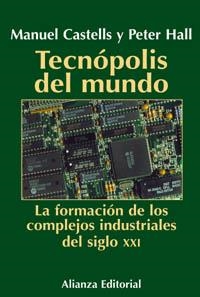 TECNÓPOLIS DEL MUNDO | 9788420644578 | CASTELLS, MANUEL/HALL, PETER