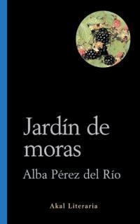 JARDÍN DE MORAS | 9788446015482 | PÉREZ DEL RÍO, ALBA