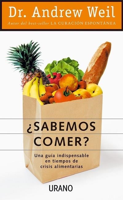 ¿SABEMOS COMER? | 9788479534707 | WEIL, ANDREW