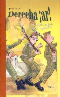 DERECHA ¡AR!. LA PERRA MILI DE UN ESPAÑOLITO | 9788446017639 | VILLÁN, JAVIER