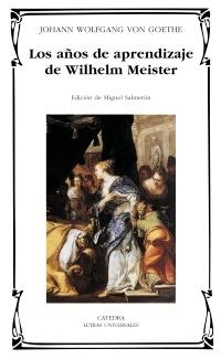 LOS AÑOS DE APRENDIZAJE DE WILHELM MEISTER | 9788437618654 | GOETHE, JOHANN WOLFGANG VON