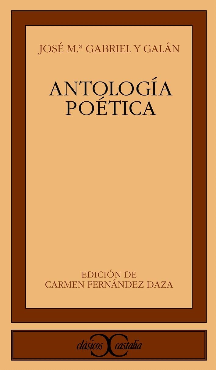 ANTOLOGÍA POÉTICA | 9788470398872 | GABRIEL Y GALÁN, JOSÉ MARÍA