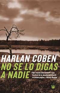 NO SE LO DIGAS A NADIE | 9788479018627 | COBEN , HARLAN