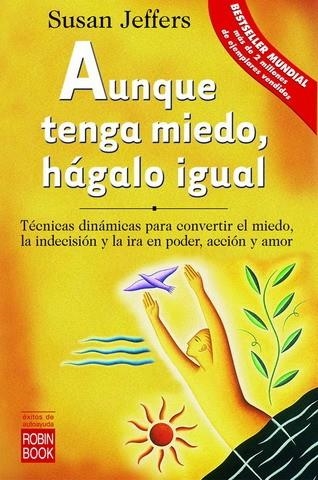 AUNQUE TENGA MIEDO, HÁGALO IGUAL | 9788479275822 | JEFFERS, SUSAN