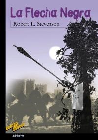 LA FLECHA NEGRA | 9788420712697 | STEVENSON, ROBERT LOUIS