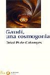 GAUDÍ, UNA COSMOGONIA | 9788484373971 | ORIOL PI DE CABANYES