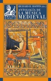 ANTOLOGÍA DE LA MÚSICA MEDIEVAL | 9788446016120 | HOPPIN, RICHARD H.