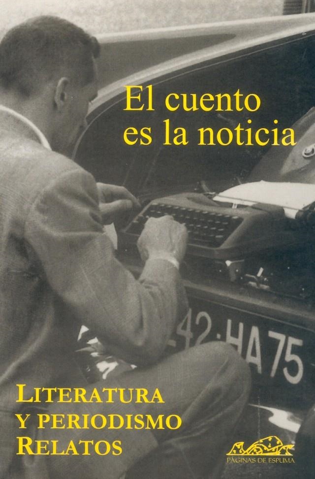 EL CUENTO ES LA NOTICIA | 9788493124380 | ALONSO GUADALUPE, LUIS MIGUEL/ÁLVAREZ, ALFREDO/ÁLVAREZ, TOMÁS/BRODSKY, ROBERTO/DELGADO, FERNANDO/DOM