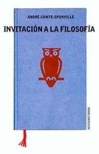 INVITACIÓN A LA FILOSOFÍA | 9788449312229 | ANDRÉ COMTE-SPONVILLE