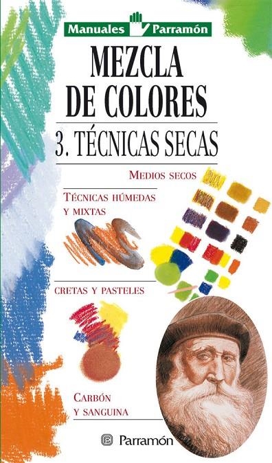 MEZCLA DE COLORES 3 TÉCNICAS SECAS | 9788434221987