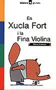 EN XUCLA FORT I LA FINA VIOLINA | 9788424695217 | STAMPA, MITUS