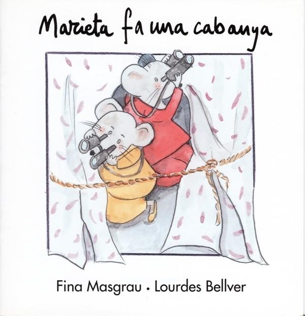 MARIETA FA UNA CABANYA | 9788481314434 | BELLVER FERRANDO, LOURDES/MASGRAU PLANA, FINA