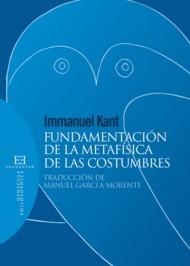 FUNDAMENTACIÓN DE LA METAFÍSICA DE LAS COSTUMBRES | 9788474906943 | KANT, IMMANUEL