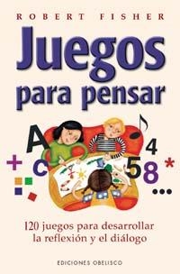 JUEGOS PARA PENSAR | 9788477209737 | FISHER, ROBERT