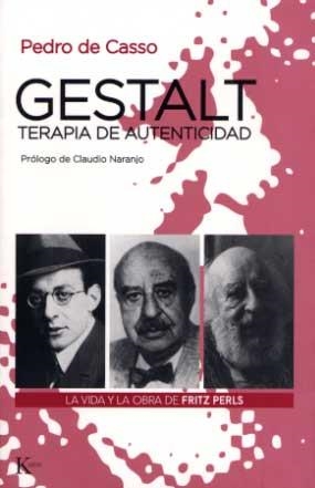 GESTALT, TERAPIA DE AUTENTICIDAD | 9788472455528 | CASSO GARCÍA, PEDRO DE