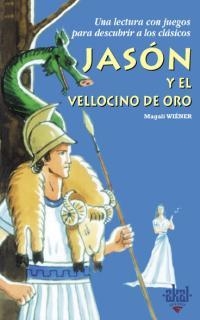 JASÓN Y EL VELLOCINO DE ORO | 9788446018131 | WIENER, MAGALI