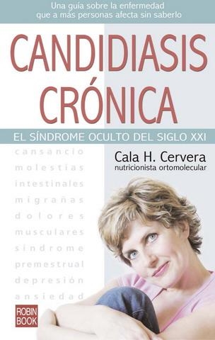 CANDIDIASIS CRÓNICA | 9788479276546 | CEVERA, CALA