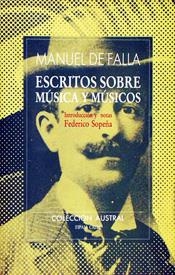 ESCRITOS SOBRE MÚSICA Y MÚSICOS | 9788423918539 | MANUEL DE FALLA