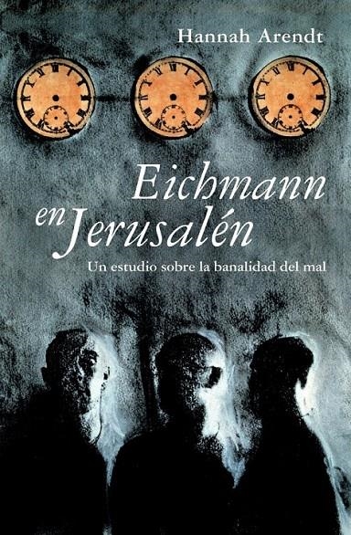 EICHMANN EN JERUSALÉN | 9788426413451 | ARENDT,HANNAH