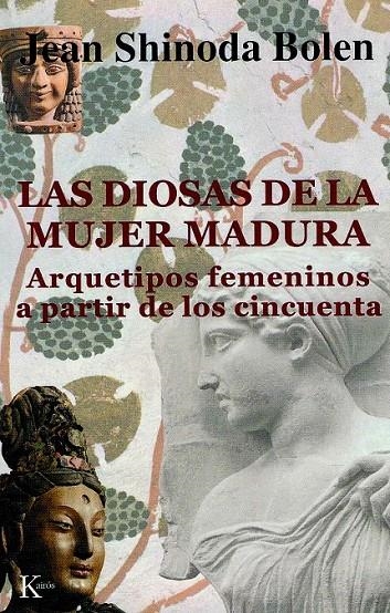 LAS DIOSAS DE LA MUJER MADURA | 9788472455320 | BOLEN, JEAN SHINODA