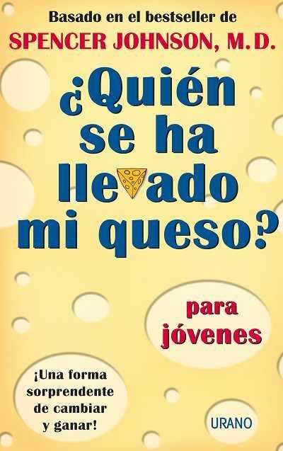 ¿QUIÉN SE HA LLEVADO MI QUESO? PARA JÓVENES | 9788479535285 | JOHNSON, SPENCER