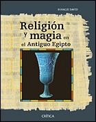 RELIGIÓN Y MAGIA EN EL ANTIGUO EGIPTO | 9788484324867 | DAVID ROSALIE