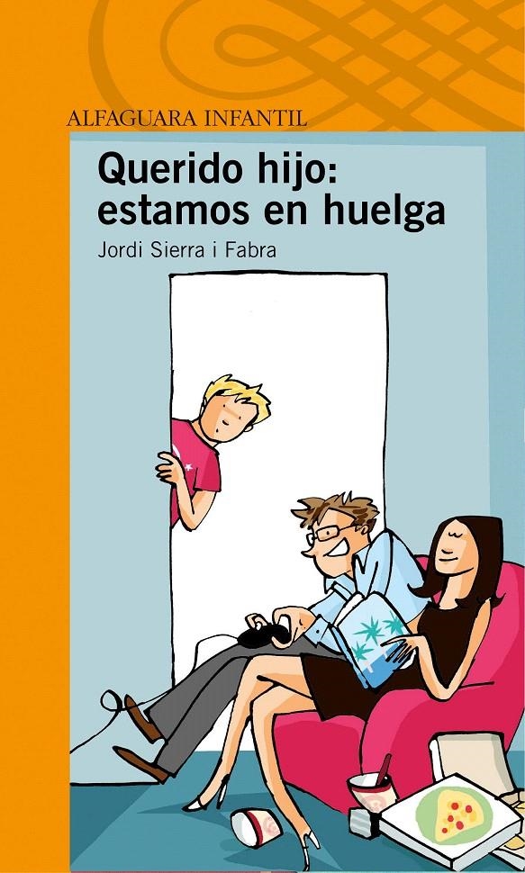 QUERIDO HIJO: ESTÁS DESPEDIDO | 9788420464893 | SIERRA I FABRA, JORDI