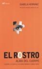 EL ROSTRO: ALMA DEL CUERPO | 9788427029668 | ISABEL HERRANZ