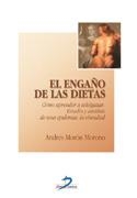 EL ENGAÑO DE LAS DIETAS | 9788479785840 | MORÓN MORENO, ANDRÉS