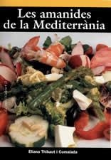 LES AMANIDES DE LA MEDITERRÀNIA (SEGONA EDICIÓ) | 9788496035683 | ELIANA THIBAUT I COMALADA