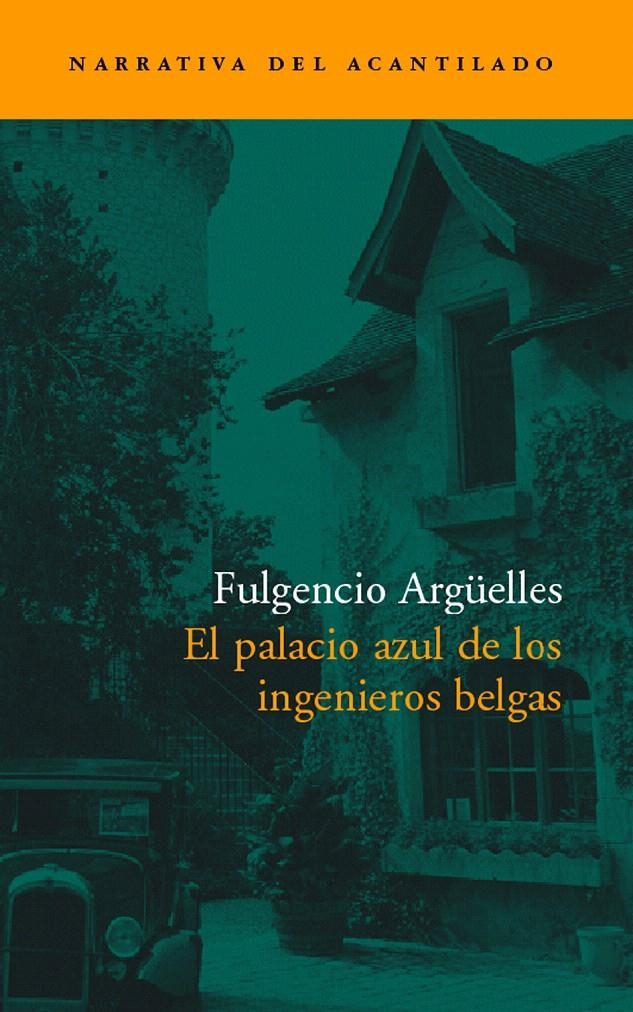 EL PALACIO AZUL DE LOS INGENIEROS BELGAS | 9788496136380 | ARGÜELLES, FULGENCIO