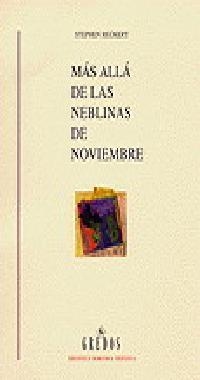 MÁS ALLÁ DE LAS NEBLINAS DE NOVIEMBRE (PERSPECTIVAS SOBRE LA POESÍA OCCIDENTAL Y | 9788424922801 | RECKERT, STEPHEN