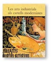 ARTS INDUSTRIALS ALS CARTELLS MODERNISTES/LES | 9788480430951 | VIDAL , CECÍLIA/PUJIULA , CARME