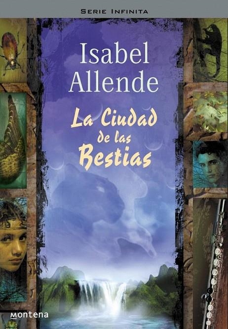 LA CIUDAD DE LAS BESTIAS (MEMORIAS DEL ÁGUILA Y EL JAGUAR 1) | 9788484411666 | ALLENDE,ISABEL