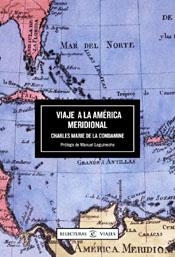 VIAJES A LA AMÉRICA MERIDIONAL | 9788467011128 | CHARLES MARIE DE LA CONDAMINE