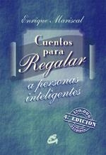 CUENTOS PARA REGALAR A PERSONAS INTELIGENTES | 9788484450528 | MARISCAL, ENRIQUE