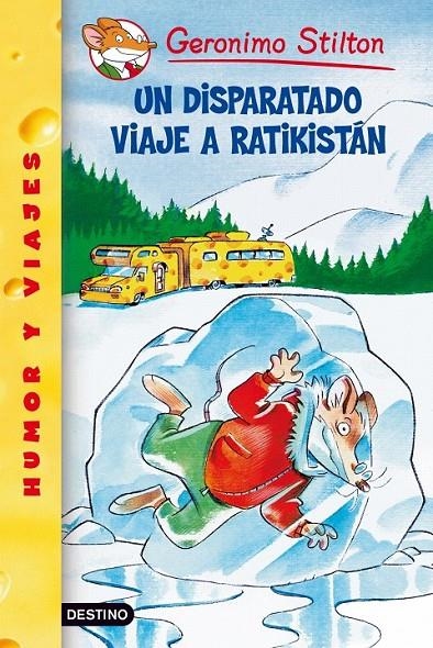 UN DISPARATADO VIAJE A RATIKISTÁN | 9788408049104 | GERONIMO STILTON