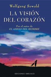 VISION DEL CORAZON,LA | 9788497770101 | SEWALD, WOLFGANG