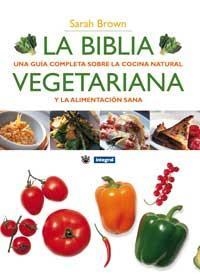 LA BIBLIA VEGETARIANA (1ª ED.) | 9788479018511 | BROWN, SARAH