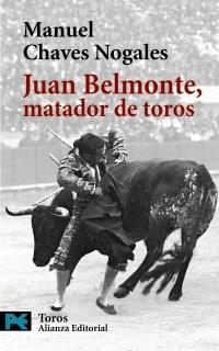 JUAN BELMONTE, MATADOR DE TOROS | 9788420655802 | CHAVES NOGALES, MANUEL